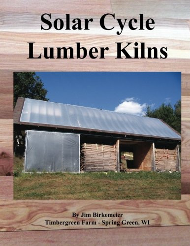 Solar Cycle Lumber Kilns