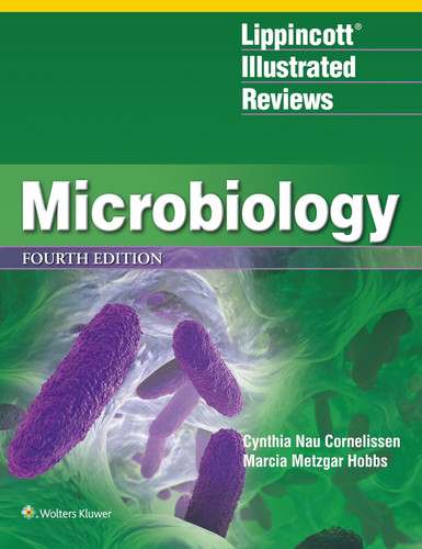 Microbiology (Lippincott Illustrated Reviews Series)