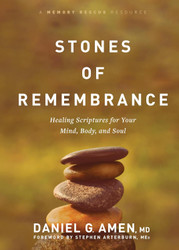 Stones of Remembrance: Healing Scriptures for Your Mind Body and Soul