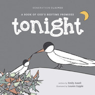 Tonight: A Book of God's Bedtime Promises (Generation Claimed)
