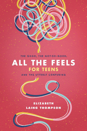 All the Feels for Teens: The Good the Not-So-Good and the Utterly