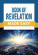 Book of Revelation Made Easy