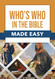 Who's Who in the Bible Made Easy