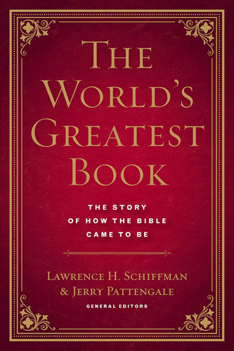 The World's Greatest Book: The Story of How the Bible Came to Be