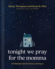 Tonight We Pray for the Momma
