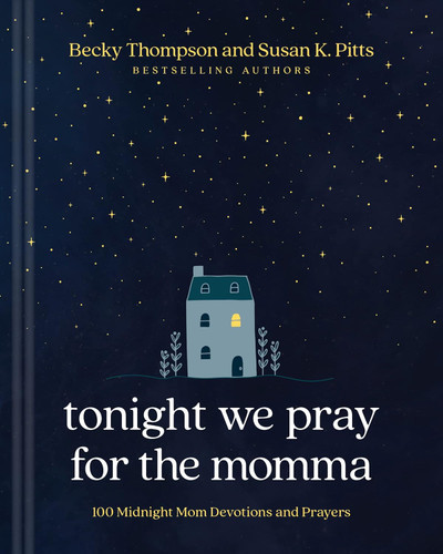 Tonight We Pray for the Momma