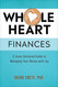 Whole Heart Finances: A Jesus-Centered Guide to Managing Your Money