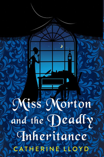 Miss Morton and the Deadly Inheritance (A Miss Morton Mystery)
