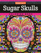 Sugar Skulls Coloring Book