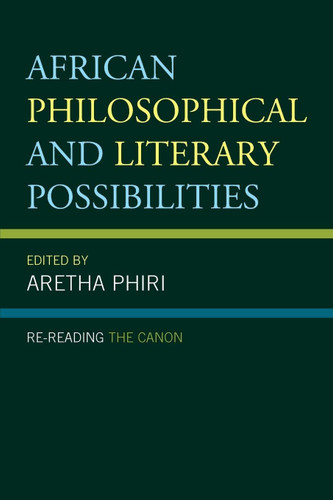 African Philosophical and Literary Possibilities