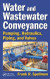 Water and Wastewater Conveyance
