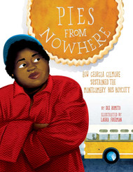 Pies from Nowhere: How Georgia Gilmore Sustained the Montgomery Bus