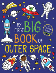 My First Big Book of Outer Space (My First Big Book of Coloring)