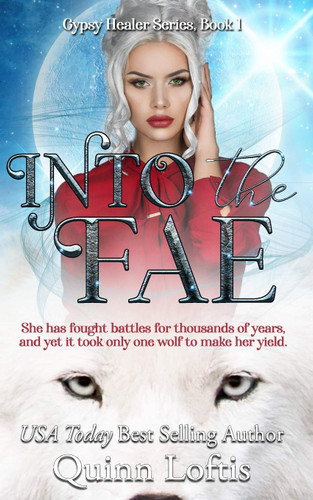 Into the Fae (The Gypsy Healer Series)