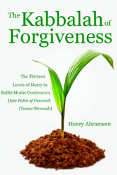 The Kabbalah of Forgiveness