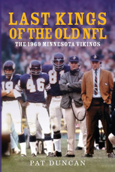 Last Kings of the Old NFL: The 1969 Minnesota Vikings