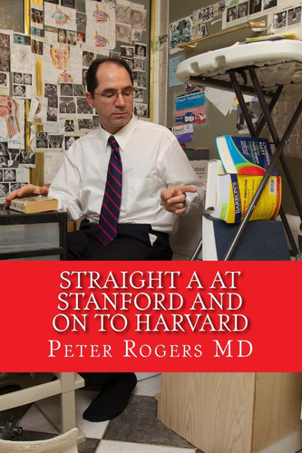 Straight A at Stanford and on to Harvard: How to Learn Faster and