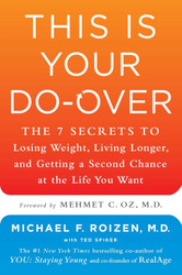 This Is Your Do-Over: The 7 Secrets to Losing Weight Living Longer