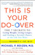 This Is Your Do-Over: The 7 Secrets to Losing Weight Living Longer This Is Your Do-Over: The 7 Secrets to Losing Weight Living Longer