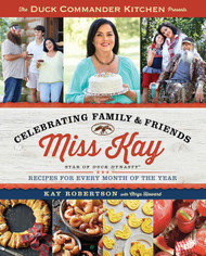 The Duck Commander Kitchen Presents Celebrating Family and Friends