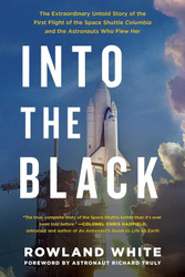 Into the Black: The Extraordinary Untold Story of the First Flight of