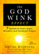The Godwink Effect: 7 Secrets to God's Signs Wonders and Answered