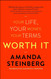 Worth It: Your Life Your Money Your Terms