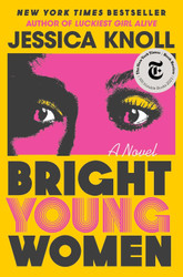 Bright Young Women: A Novel
