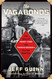 The Vagabonds: The Story of Henry Ford and Thomas Edison's Ten-Year
