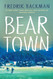 Beartown: A Novel (Beartown Series)