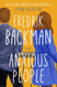 Anxious People: A Novel