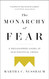 The Monarchy of Fear