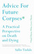 Advice for Future Corpses