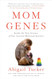 Mom Genes