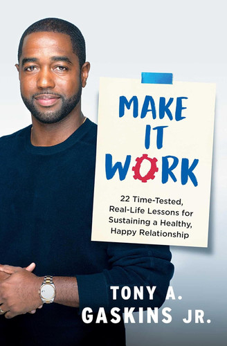 Make It Work: 22 Time-Tested Real-Life Lessons for Sustaining a