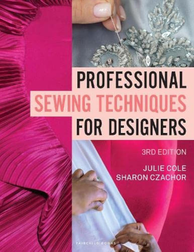 Professional Sewing Techniques for Designers Professional Sewing Techniques for Designers