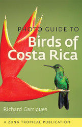 Photo Guide to Birds of Costa Rica (Zona Tropical Publications)