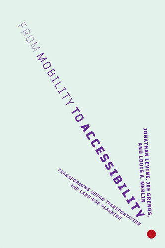 From Mobility to Accessibility: Transforming Urban Transportation and