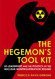 The Hegemon's Tool Kit: US Leadership and the Politics of the Nuclear