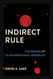 Indirect Rule: The Making of US International Hierarchy