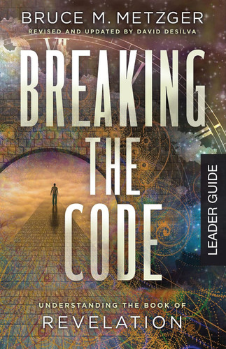 Breaking the Code Leader Guide Revised Edition: Understanding the