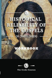 The Historical Reliability of the Gospels