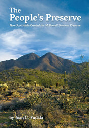 The People's Preserve: How Scottsdale Created the McDowell Sonoran