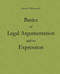Basics of Legal Argumentation and its Expression