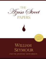 The Azusa Street Papers