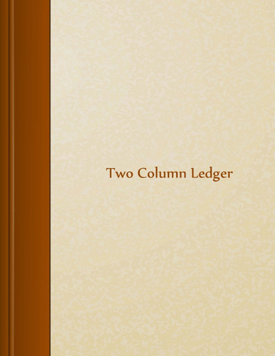 Two Column Ledger: 8.5" X 11" 105 pages