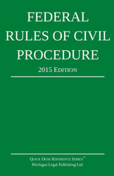 Federal Rules of Civil Procedure; 2015 Edition