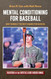 Mental Conditioning For Baseball: Give Yourself the Best Chance For
