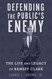 Defending the Public's Enemy