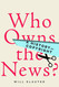 Who Owns the News?: A History of Copyright